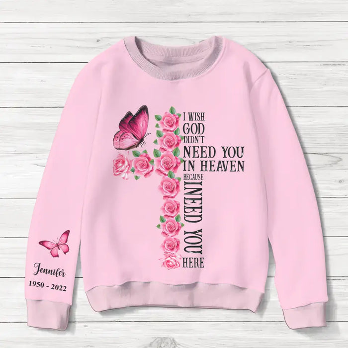 Custom Personalized Memorial AOP Sweater - Memorial Gift Idea For Christmas/ Family Member - I Wish God Didn't Need You In Heaven