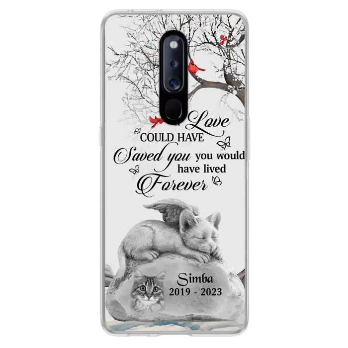 Personalized Memorial Cat Phone Case - Gift Idea For Cat Owners - If Love Could Have Saved You You Would Have Lived Forever - Case For Oppo/Xiaomi/Huawei