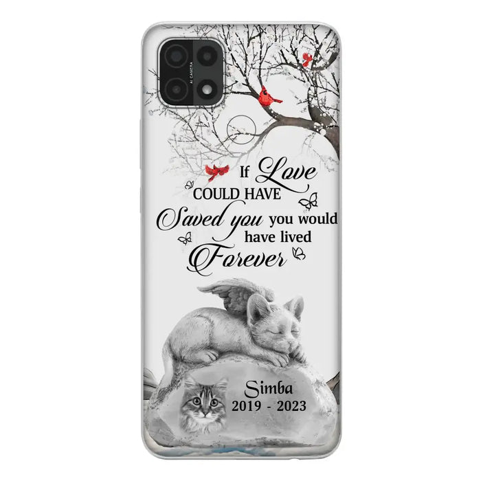 Personalized Memorial Cat Phone Case - Gift Idea For Cat Owners - If Love Could Have Saved You You Would Have Lived Forever - Case For Oppo/Xiaomi/Huawei