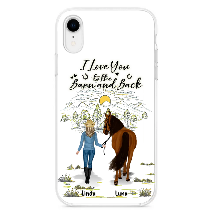 Custom Personalized Horse Girl Phone Case - Upto 6 Horses - Gift Idea for Horse Lovers - I Love You To The Barn & Back - Case for iPhone/Samsung