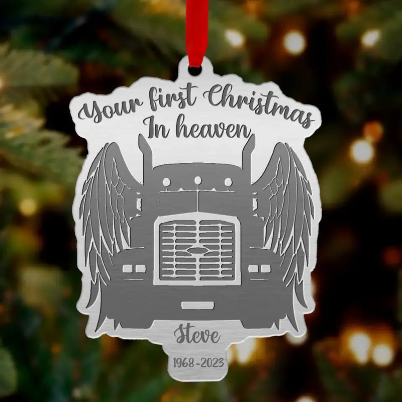 Personalized Memorial Aluminum Ornament - Memorial Gift Idea For Christmas/Truck Driver - Your First Christmas In Heaven