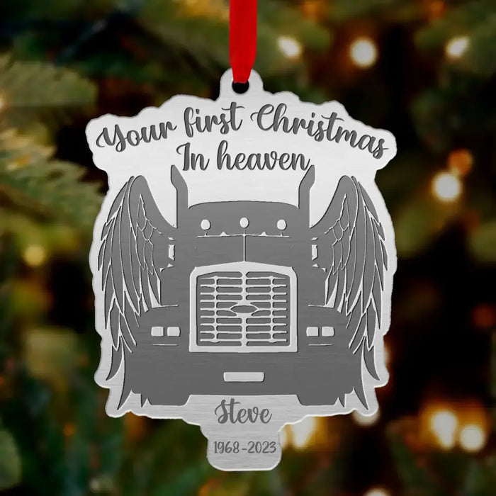 Custom Personalized Memorial Aluminum Ornament - Memorial Gift Idea For Christmas/ Truck Driver - Your First Christmas In Heaven