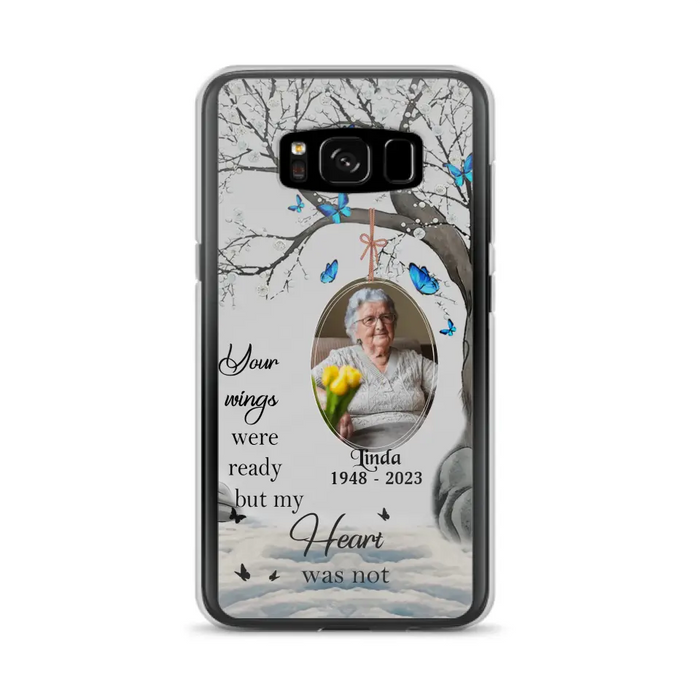 Custom Personalized Memorial Photo Phone Case - Upload Photo - Memorial Gift Idea For Family Member - Your Wings Were Ready But My Heart Was Not - Case For iPhone/Samsung