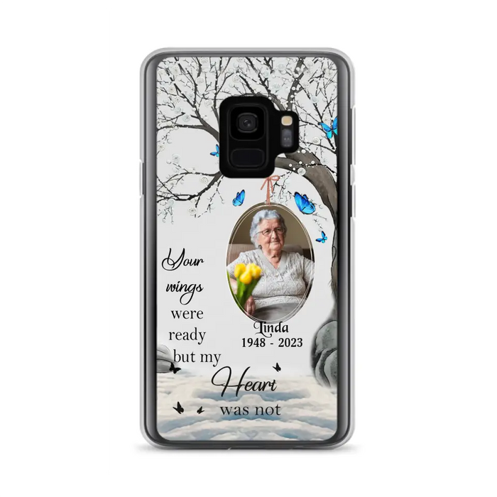 Custom Personalized Memorial Photo Phone Case - Upload Photo - Memorial Gift Idea For Family Member - Your Wings Were Ready But My Heart Was Not - Case For iPhone/Samsung