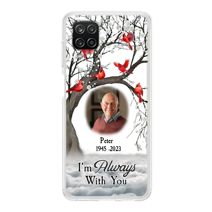 Custom Personalized Memorial Photo Phone Case - Upload Photo - Memorial Gift Idea For Family Member - I'm Always With You - Case For iPhone/Samsung