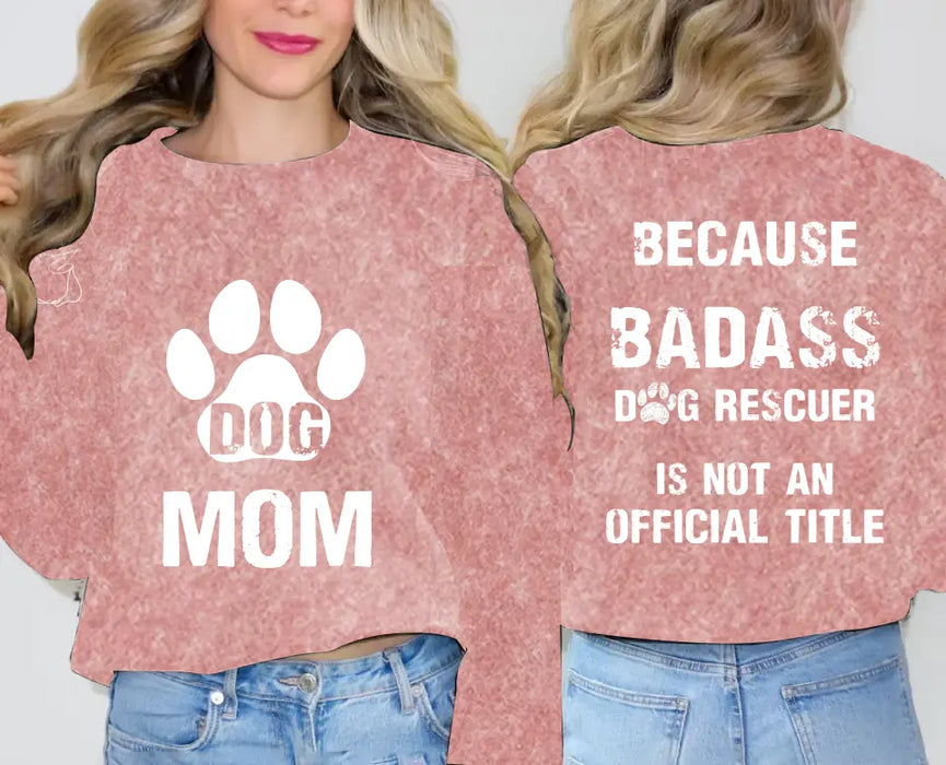 Personalized Dog Rescuer AOP Sweater - Up to 6 Dogs - Gift Idea For Christmas/Dog Lover - Because Badass Dog Rescuer Is Not An Official Title