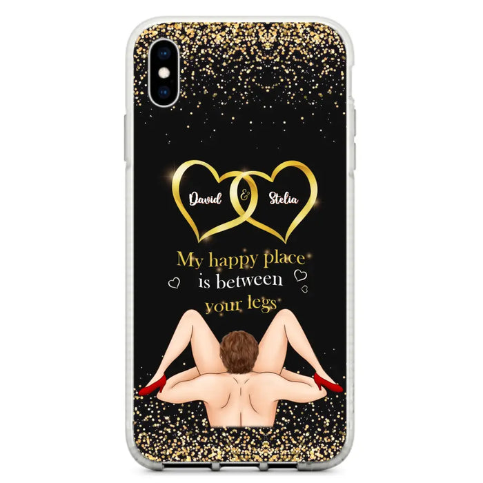 Custom Personalized Couple Phone Case - Gift Idea For Couple/Valentines Day - My Happy Place Is Between Your Legs - Case For iPhone/Samsung