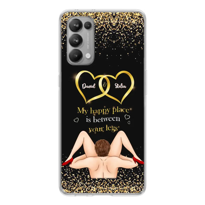 Custom Personalized Couple Phone Case - Gift Idea For Couple/Valentines Day - My Happy Place Is Between Your Legs - Case For Oppo/Xiaomi/Huawei