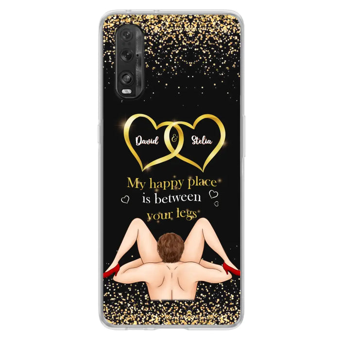 Custom Personalized Couple Phone Case - Gift Idea For Couple/Valentines Day - My Happy Place Is Between Your Legs - Case For Oppo/Xiaomi/Huawei