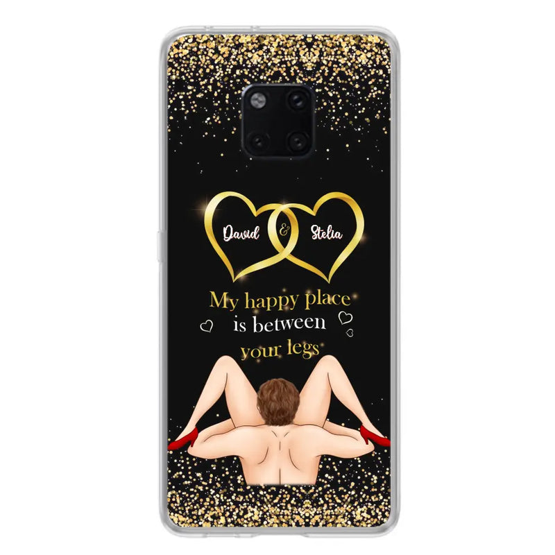Custom Personalized Couple Phone Case - Gift Idea For Couple/Valentines Day - My Happy Place Is Between Your Legs - Case For Oppo/Xiaomi/Huawei