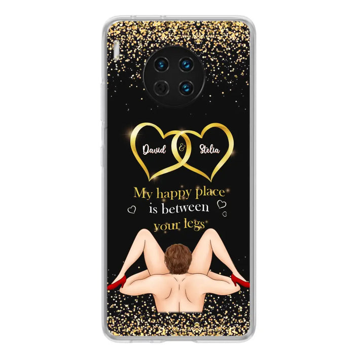 Custom Personalized Couple Phone Case - Gift Idea For Couple/Valentines Day - My Happy Place Is Between Your Legs - Case For Oppo/Xiaomi/Huawei