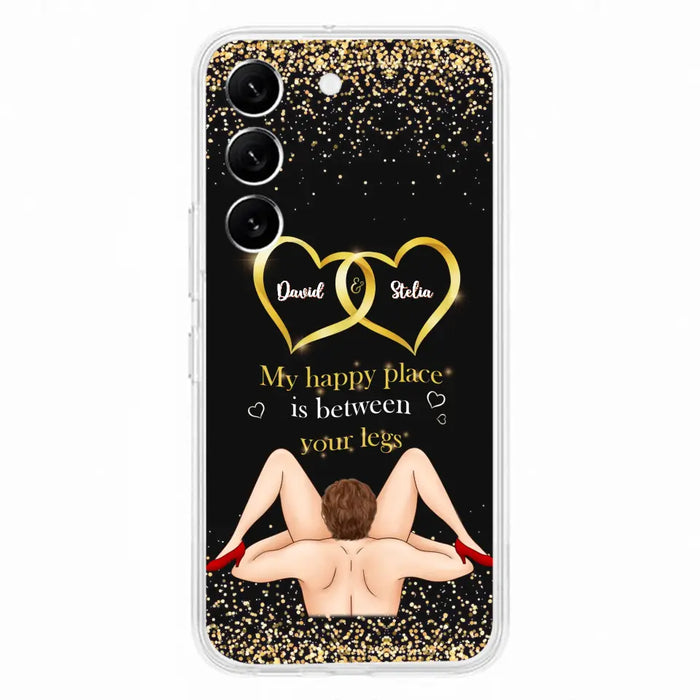 Custom Personalized Couple Phone Case - Gift Idea For Couple/Valentines Day - My Happy Place Is Between Your Legs - Case For iPhone/Samsung