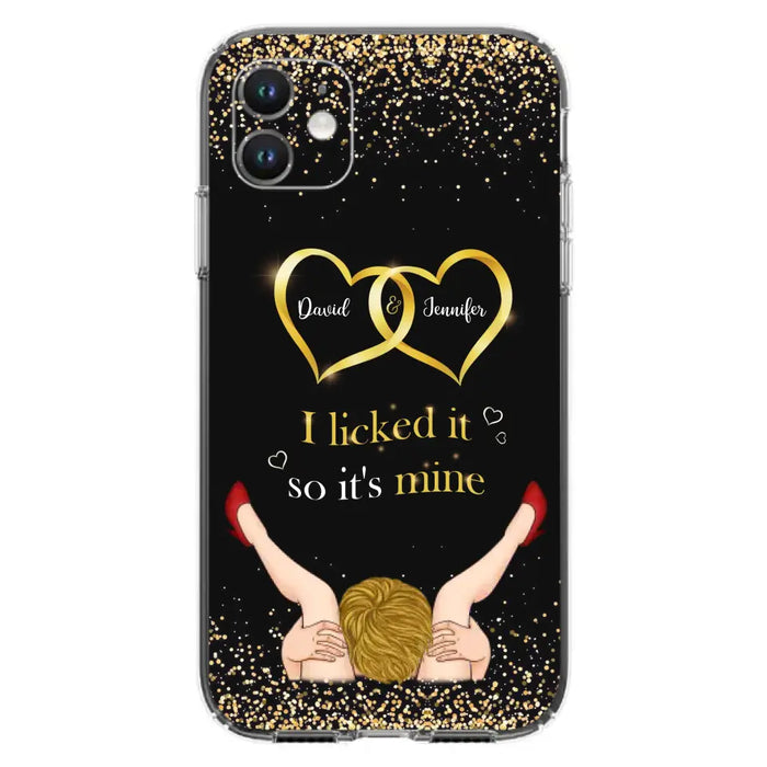 Custom Personalized Couple Phone Case - Gift Idea For Couple/Valentines Day - I Licked It So It's Mine - Case For iPhone/Samsung