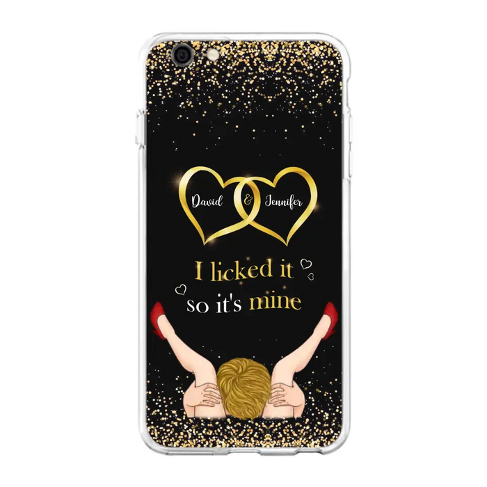 Custom Personalized Couple Phone Case - Gift Idea For Couple/Valentines Day - I Licked It So It's Mine - Case For iPhone/Samsung