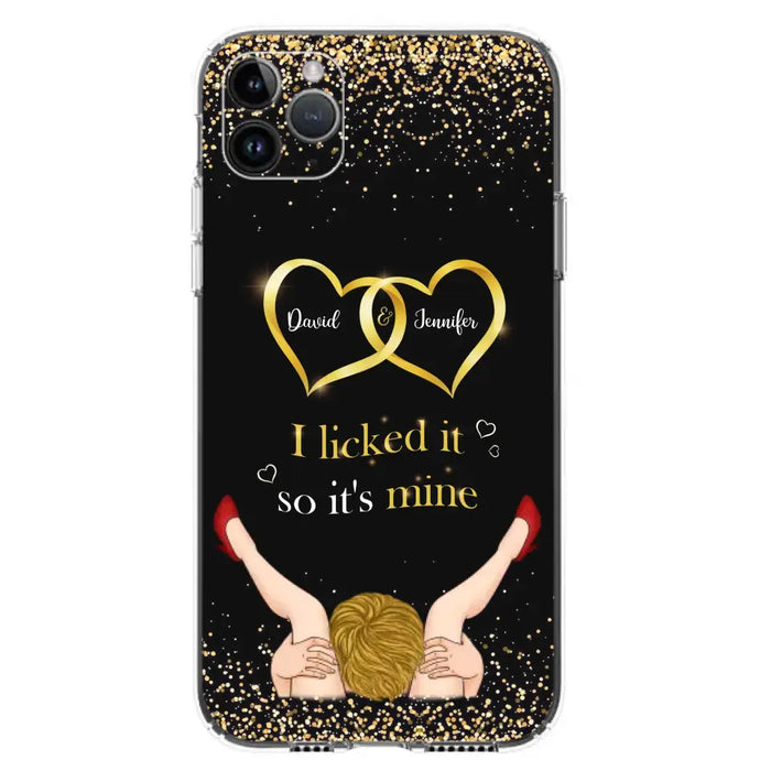 Custom Personalized Couple Phone Case - Gift Idea For Couple/Valentines Day - I Licked It So It's Mine - Case For iPhone/Samsung