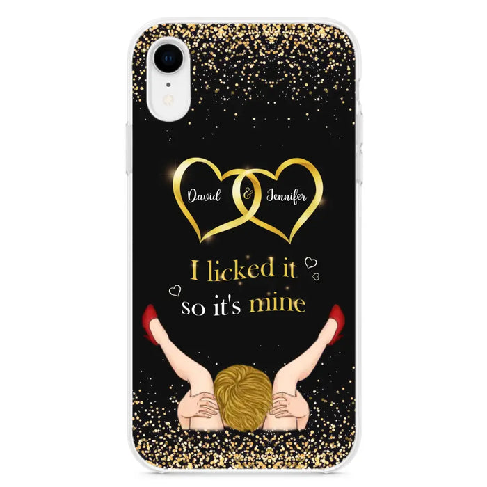 Custom Personalized Couple Phone Case - Gift Idea For Couple/Valentines Day - I Licked It So It's Mine - Case For iPhone/Samsung