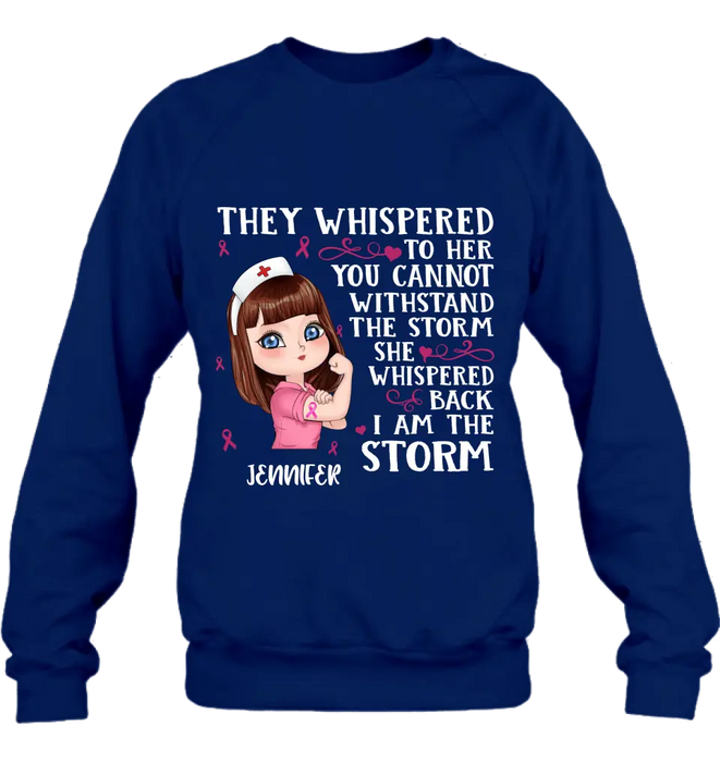 Custom Personalized Breast Cancer Girl Shirt/Hoodie - Gift Idea For Breast Cancer Girl - She Whispered Back I Am The Storm