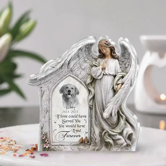 Custom Personalized Angel Wings Acrylic Plaque - Upload Photo - Memorial Gift Idea For Christmas/ Pet Lover - If Love Could Have Saved You You Would Have Lived Forever