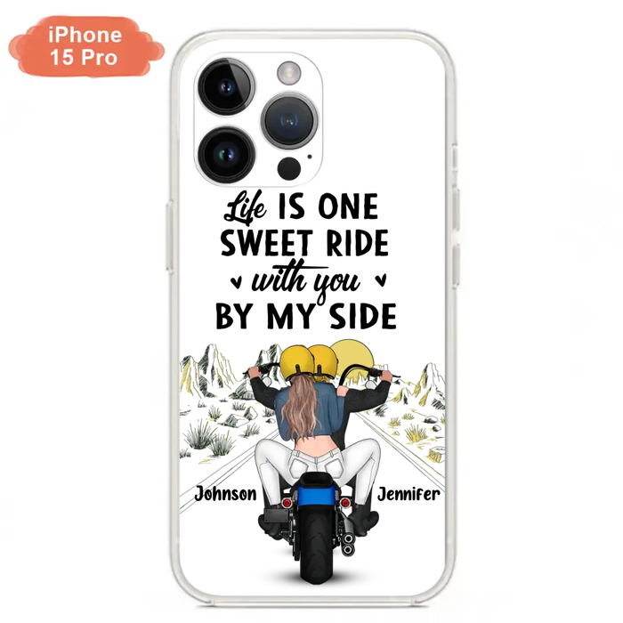 Personalized Couple Biker Phone Case - Gift Idea For Him/Gift To Husband From Wife - Life Is One Sweet Ride With You By My Side - Case For iPhone/Samsung