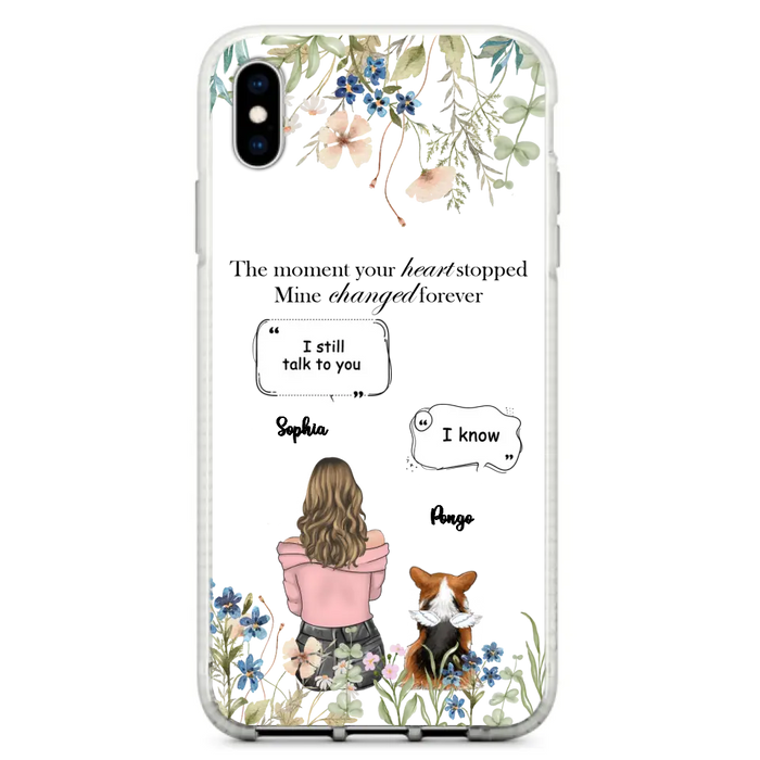 Personalized Memorial Dog Mom Phone Case - Upto 4 Dogs - Gift Idea for Dog Lovers/Owners - The Moment Your Heart Stopped Mine Changed Forever - Case For iPhone/Samsung