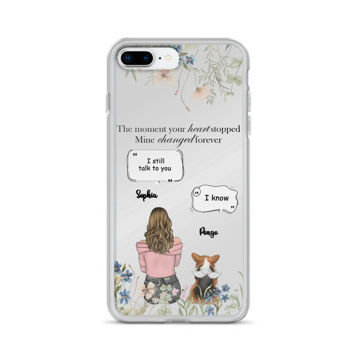 Personalized Memorial Dog Mom Phone Case - Upto 4 Dogs - Gift Idea for Dog Lovers/Owners - The Moment Your Heart Stopped Mine Changed Forever - Case For iPhone/Samsung