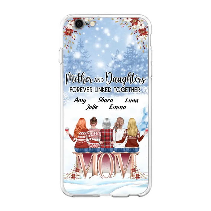 Personalized Mom Phone Case - Mother With Upto 4 Daughters - Gift Idea For Mother's Day From Daughter - Mother And Daughters Forever Linked Together - Case For iPhone/Samsung