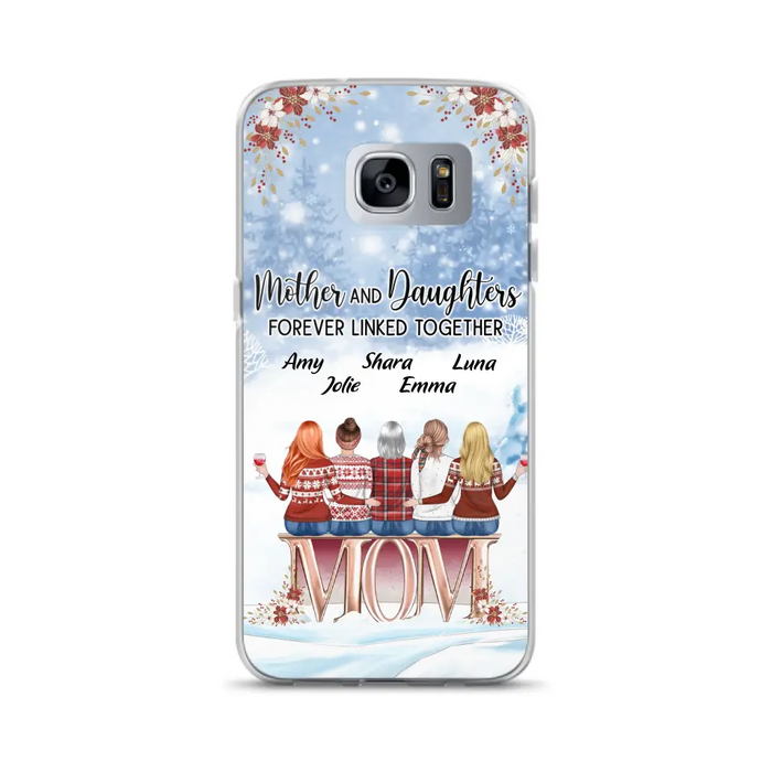 Personalized Mom Phone Case - Mother With Upto 4 Daughters - Gift Idea For Mother's Day From Daughter - Mother And Daughters Forever Linked Together - Case For iPhone/Samsung