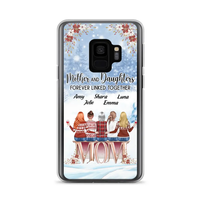 Personalized Mom Phone Case - Mother With Upto 4 Daughters - Gift Idea For Mother's Day From Daughter - Mother And Daughters Forever Linked Together - Case For iPhone/Samsung