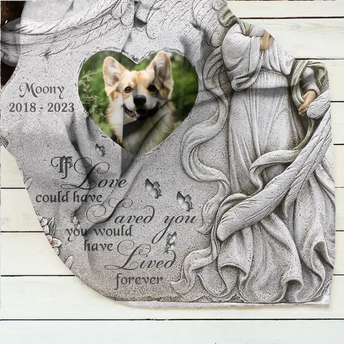 Personalized Memorial Pet Quilt/Single Layer Fleece Blanket - Upload Photo - Memorial Gift Idea For Pet Owners - If Love Could Have Saved You You Would Have Lived Forever