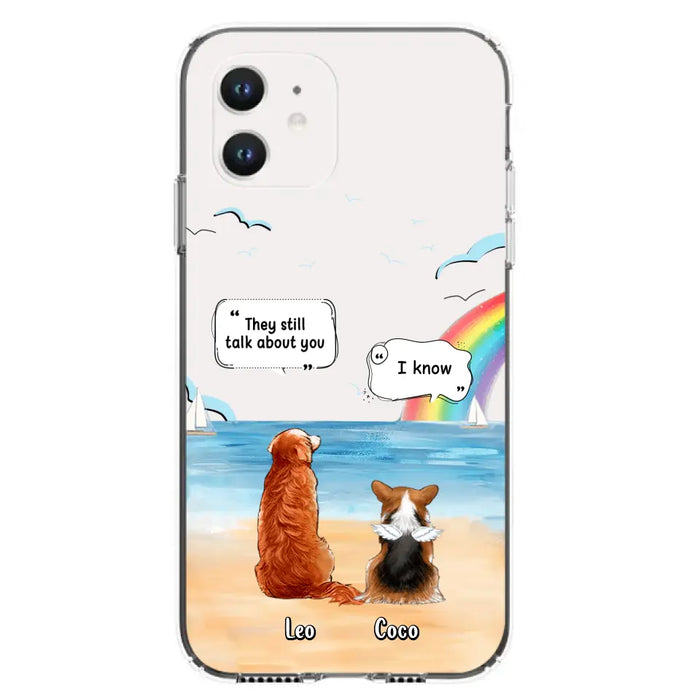 Personalized Memorial Pet Phone Case - Upto 4 Pets - Memorial Gift Idea for Dog/Cat Lovers - They Still Talk About You - Cases For iPhone/Samsung