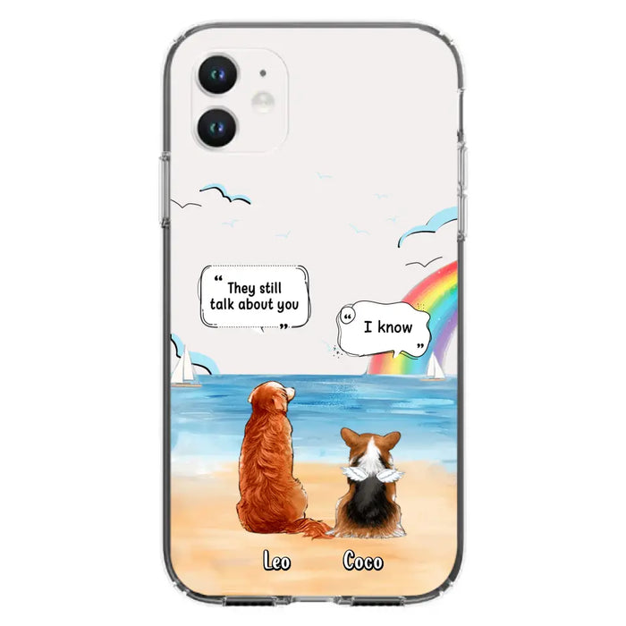 Personalized Memorial Pet Phone Case - Upto 4 Pets - Memorial Gift Idea for Dog/Cat Lovers - They Still Talk About You - Cases For iPhone/Samsung