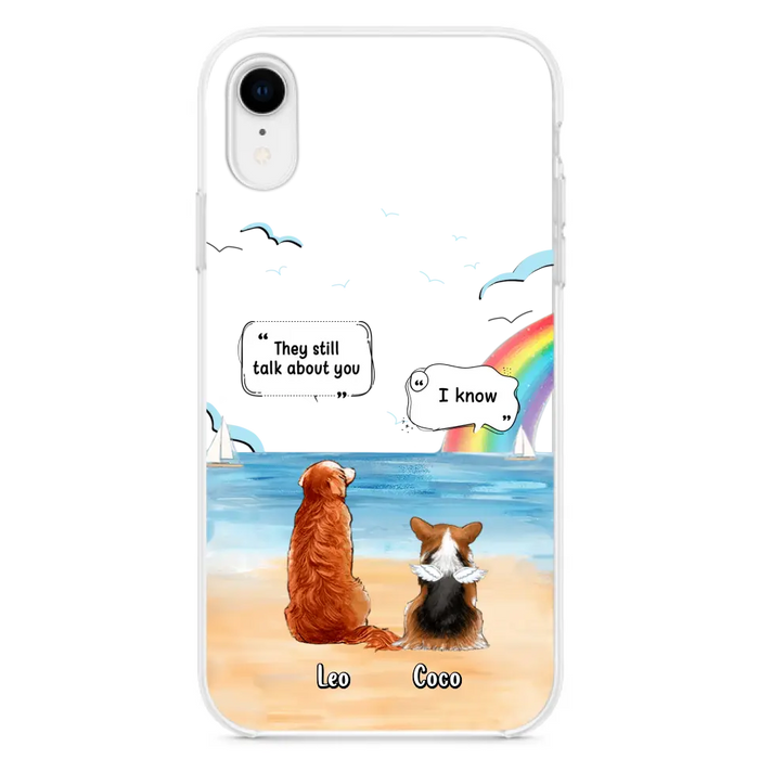 Personalized Memorial Pet Phone Case - Upto 4 Pets - Memorial Gift Idea for Dog/Cat Lovers - They Still Talk About You - Cases For iPhone/Samsung