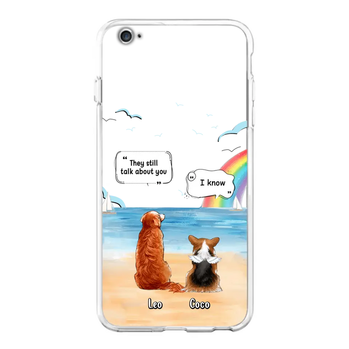 Personalized Memorial Pet Phone Case - Upto 4 Pets - Memorial Gift Idea for Dog/Cat Lovers - They Still Talk About You - Cases For iPhone/Samsung