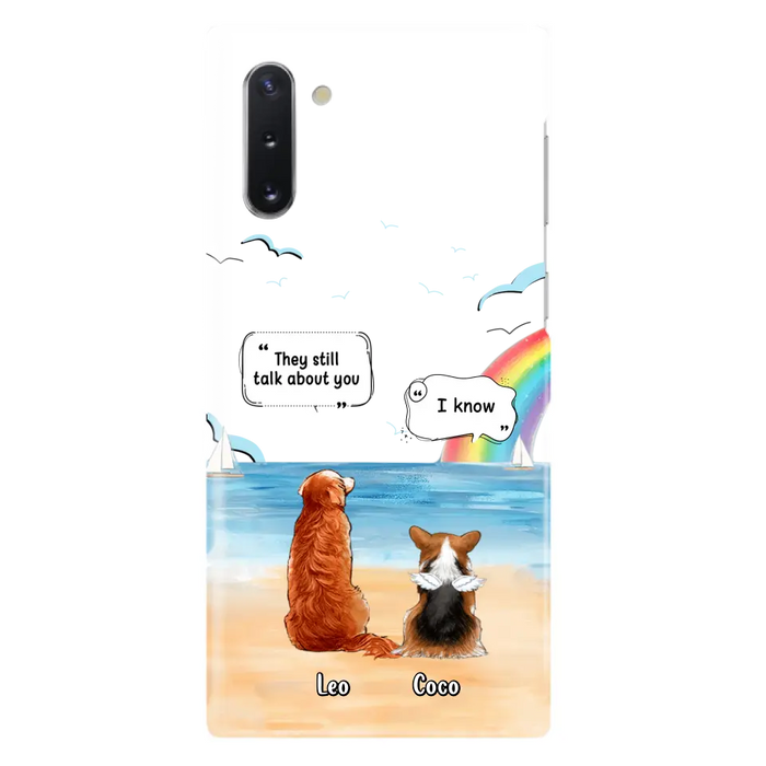 Personalized Memorial Pet Phone Case - Upto 4 Pets - Memorial Gift Idea for Dog/Cat Lovers - They Still Talk About You - Cases For iPhone/Samsung