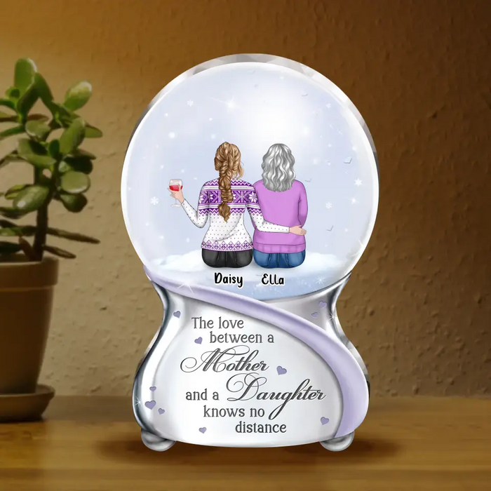 Custom Personalized Mother And Daughter Acrylic Plaque - Mom With Up to 4 Daughters - Christmas Gift Idea For Mom/ Daughters - The Love Between A Mother And A Daughter Knows No Distance