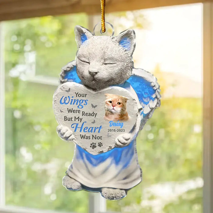 Custom Personalized Acrylic Ornament - Memorial Gift Idea For Cat Lover - Upload Cat Photo - Your Wing Were Ready But My Heart Was Not