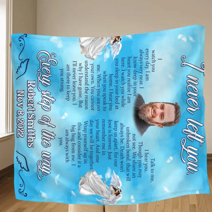 Custom Personalized Memorial Quilt/Single Layer Fleece Blanket - Upload Photo - Memorial Gift Idea For Family Member - I Never Left You