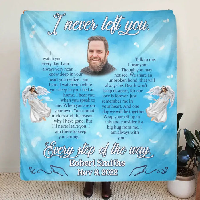 Custom Personalized Memorial Quilt/Single Layer Fleece Blanket - Upload Photo - Memorial Gift Idea For Family Member - I Never Left You