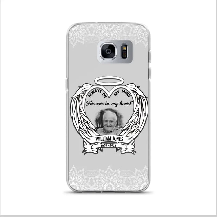 Custom Personalized Memorial Phone Case - Upload Photo - Memorial Gift Idea For Family Member - Always On My Mind Forever in My Heart - Case For iPhone/Samsung