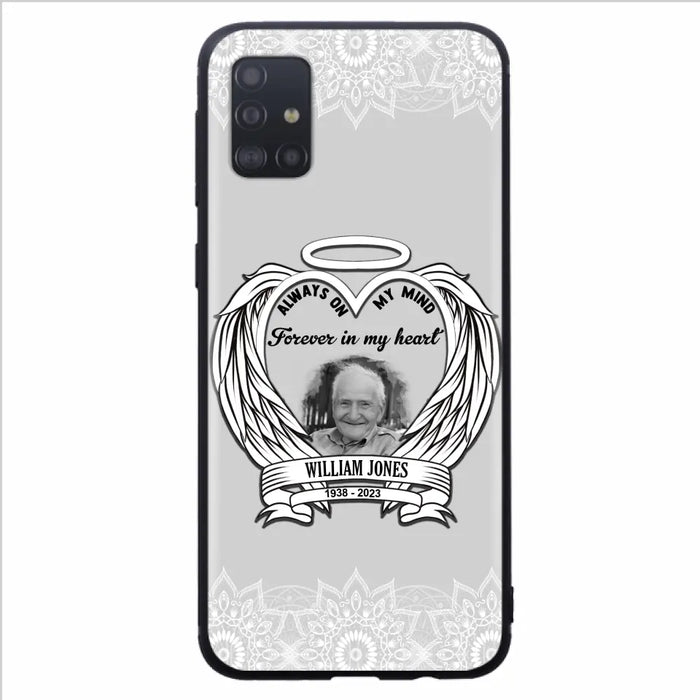 Custom Personalized Memorial Phone Case - Upload Photo - Memorial Gift Idea For Family Member - Always On My Mind Forever in My Heart - Case For iPhone/Samsung