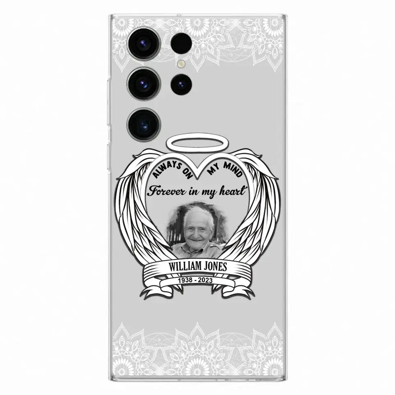 Custom Personalized Memorial Phone Case - Upload Photo - Memorial Gift Idea For Family Member - Always On My Mind Forever in My Heart - Case For iPhone/Samsung