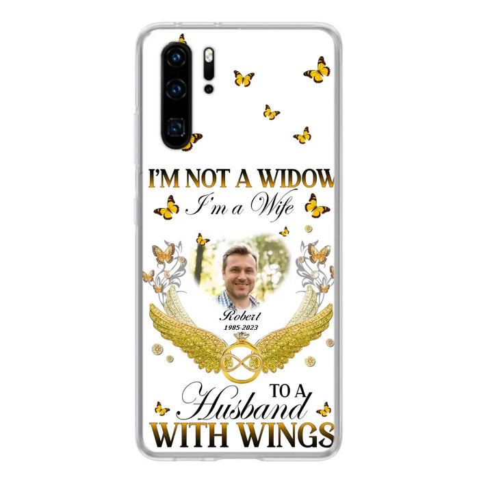 Custom Personalized Memorial Husband Phone Case - Memorial Gift Idea - I'm Not A Widow I'm A Wife To A Husband With Wings - Case For Xiaomi/ Oppo/ Huawei