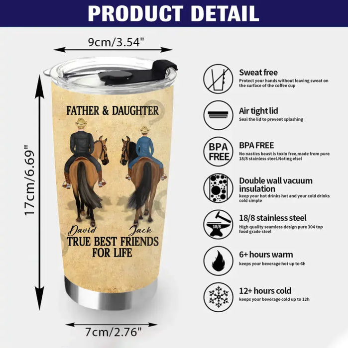 Custom Personalized To My Daughter Horse Tumbler - Gift Idea For Horse Lovers/Daughter - Father & Daughter True Best Friends For Life