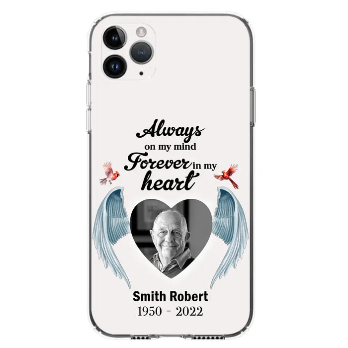 Custom Personalized Memorial Photo Phone Case - Gift Idea For Family - Upload Photo - Always On My Mind Forever In My Heart - Case For iPhone/Samsung