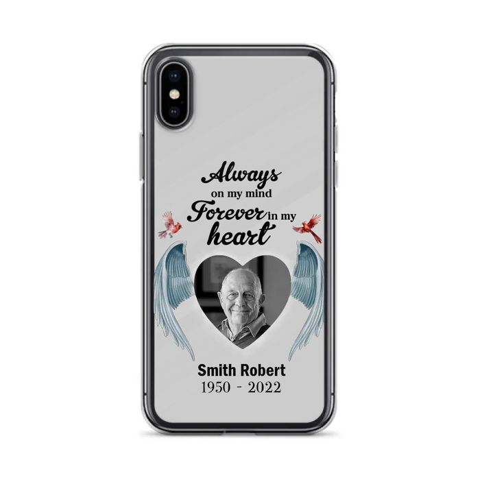 Custom Personalized Memorial Photo Phone Case - Gift Idea For Family - Upload Photo - Always On My Mind Forever In My Heart - Case For iPhone/Samsung