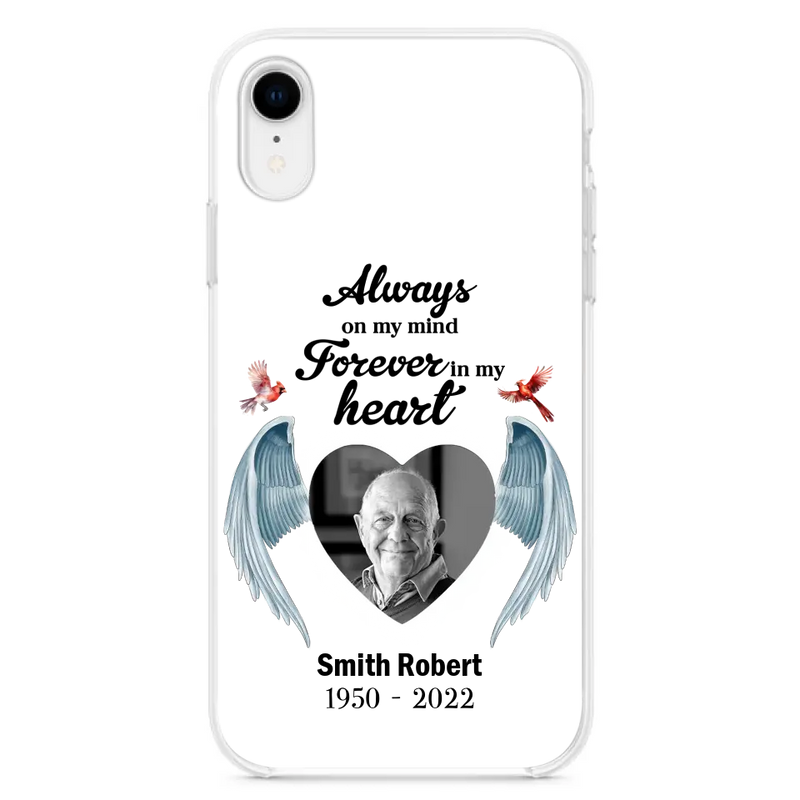 Custom Personalized Memorial Photo Phone Case - Gift Idea For Family - Upload Photo - Always On My Mind Forever In My Heart - Case For iPhone/Samsung