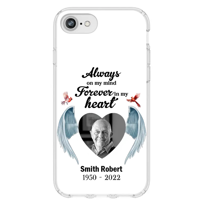 Custom Personalized Memorial Photo Phone Case - Gift Idea For Family - Upload Photo - Always On My Mind Forever In My Heart - Case For iPhone/Samsung