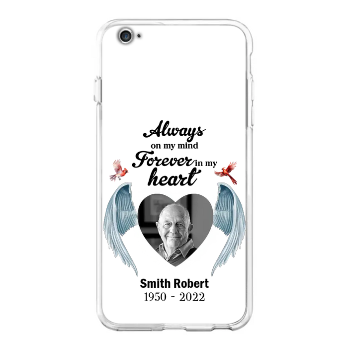 Custom Personalized Memorial Photo Phone Case - Gift Idea For Family - Upload Photo - Always On My Mind Forever In My Heart - Case For iPhone/Samsung