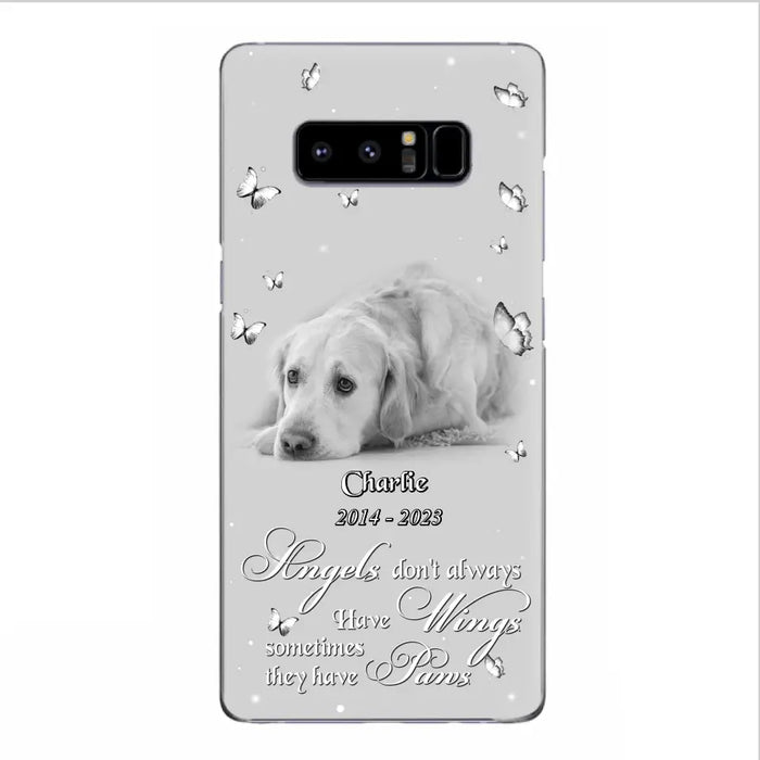 Custom Personalized Memorial Phone Case - Upload Photo - Memorial Gift Idea For Family Member/ Pet Lover - Angels Don't Always Have Wings Sometimes They Have Paws