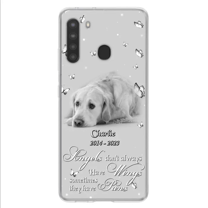 Custom Personalized Memorial Phone Case - Upload Photo - Memorial Gift Idea For Family Member/ Pet Lover - Angels Don't Always Have Wings Sometimes They Have Paws